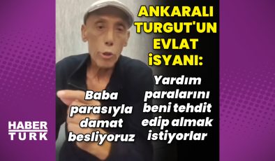 Ankaralı Turgut isyan etti: Baba parasıyla damat besliyoruz – Magazin haberleri